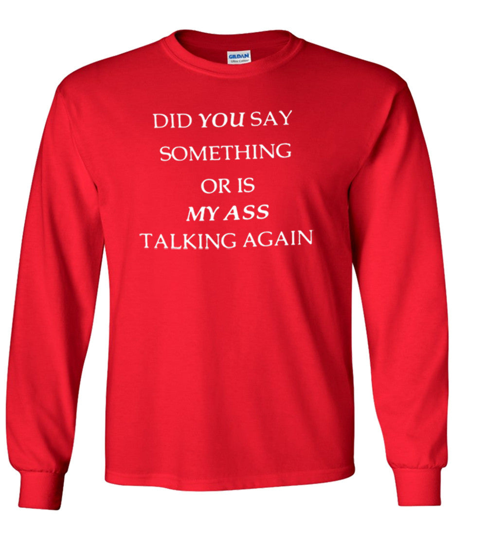 Did You Say Something Or Is My Ass Talking Again (EXPLICIT)