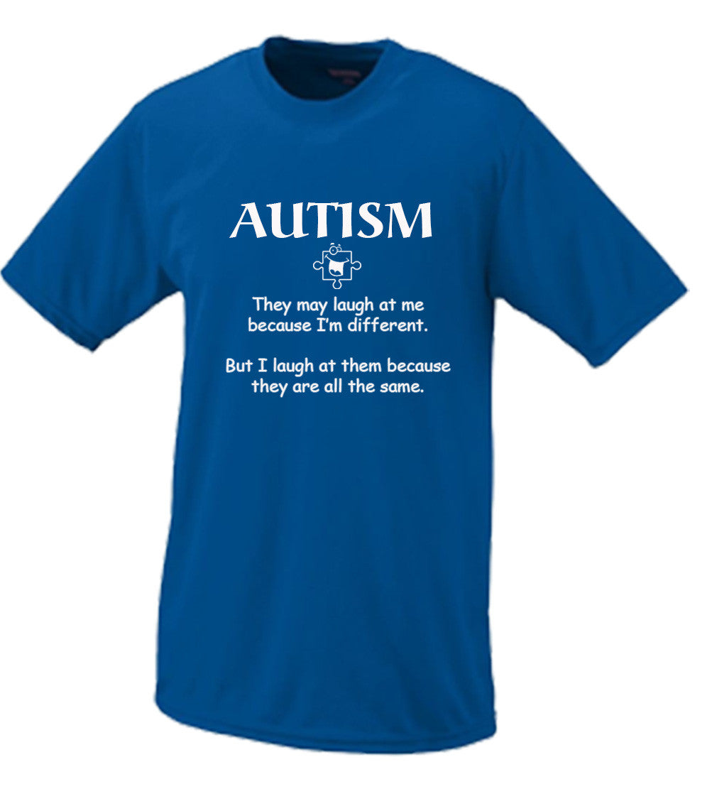 Autism They May Laugh At Me Because I'm Different Tshirt