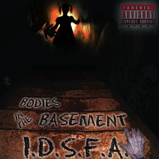 I.D.S.F.A. Bodies In The Basement CD Hard Copy