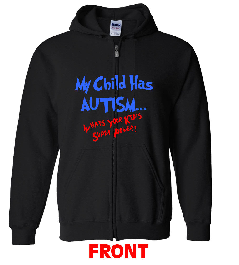 My Kid Has Autism Whats Your Kids Super Power T shirt